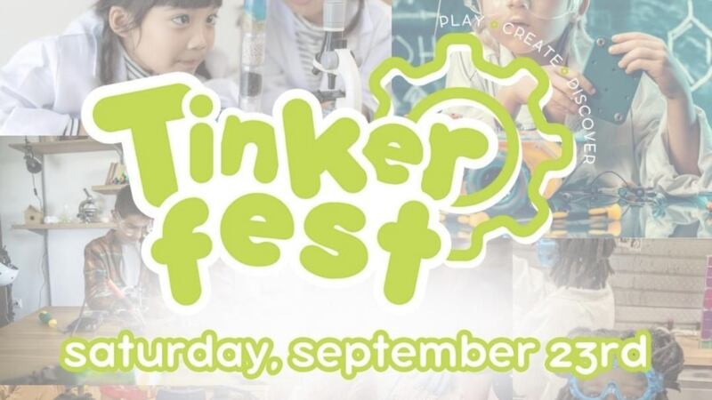 Play, create, and discover this weekend at Tinkerfest